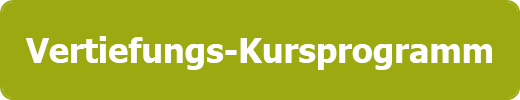 Vertiefungs-Kursprogramm
